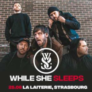 While She Sleeps + Shvpes While She Sleeps + Shvpes