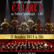 Spectacle CABARET &agrave; LILLE @ Th&eacute;&acirc;tre S&eacute;bastopol - Billets & Places