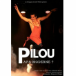 Spectacle PILOU