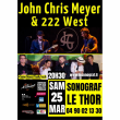 Concert JOHN CHRIS MEYER & 222 WEST à LE THOR @ Le Sonograf' - Billets & Places