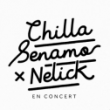 Concert CHILLA + SENAMO + NELICK à PARIS @ LE FLOW - Billets & Places