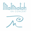 Concert MATMATAH à Le Mans @ Le Forum - Parc des Expositions - Billets & Places