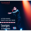 Spectacle VICTOR HUGOAT &agrave;  @ SALLE MARCEL MARECHAL - Billets & Places