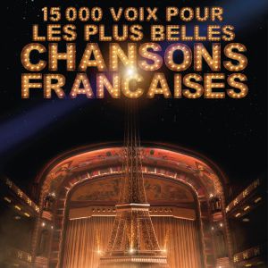 15 000 Voix Pour Les Plus Belles Chansons