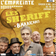 Concert LES SHERIFF + BARRICADES à Savigny-Le-Temple @ L'Empreinte - Billets & Places