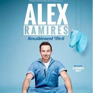 Alex Ramirès Dans « Sensiblement Viril » Alex Ramirès Dans « Sensiblement Viril »