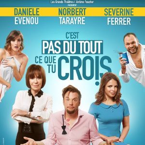 C'est Pas Du Tout Ce Que Tu Crois C'est Pas Du Tout Ce Que Tu Crois