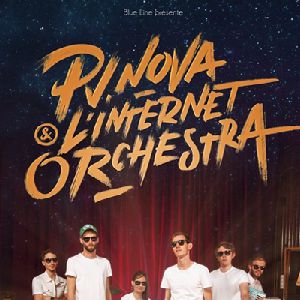 Pv Nova & L'internet Orchestra En Concert Pv Nova & L'internet Orchestra En Concert