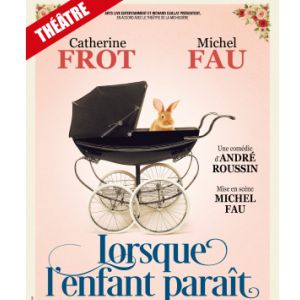 Affiche LORSQUE L'ENFANT PARAIT