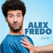 Spectacle ALEX FREDO