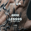 Soir&eacute;e 23:59 : Lessss All Night Long