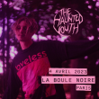 Concert THE HAUNTED YOUTH à PARIS @ La Boule Noire - Billets & Places