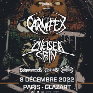Chelsea Grin, Carnifex, Bodysnatcher + Guests @ Glazart (Paris) Chelsea Grin, Carnifex, Bodysnatcher + Guests @ Glazart (Paris)