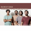 Concert Rawayana à PARIS @ LE PAN PIPER - Billets & Places