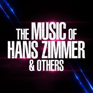 The Music Of Hans Zimmer & Others