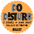Concert DANCEHALL - STORE X VINYL FACTORY  /  FESTIVAL DO DISTURB à PARIS @ YOYO - PALAIS DE TOKYO - Billets & Places