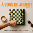 Jeux Tournoi de blitz en 9 rondes &agrave; ANNECY @ Nouvelles Galeries Annecy - Billets & Places
