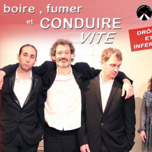 Boire, Fumer Et Conduire Vite Boire, Fumer Et Conduire Vite