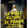 Théâtre LA FOLLE HISTOIRE DE FRANCE