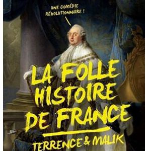 La Folle Histoire De France