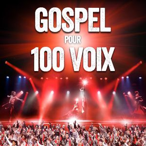 Gospel Pour 100 Voix Gospel Pour 100 Voix