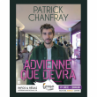Spectacle Advienne que devra - Patrick Chanfray