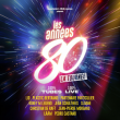 Concert LES ANNEES 80, LA TOURNEE