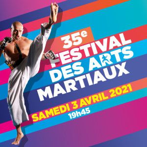 35Ème Festival Des Arts Martiaux 35Ème Festival Des Arts Martiaux