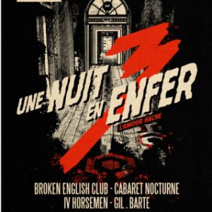 Une Nuit En Enfer #3 : Broken English Club + Cabaret Nocturne ... Une Nuit En Enfer #3 : Broken English Club + Cabaret Nocturne ...