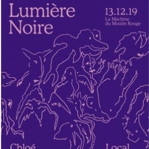 Chloé Présente Lumiere Noire Chloé Présente Lumiere Noire