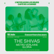 Concert L'INTER HORS LES MURS - THE SHIVAS, METRO VERLAINE & GLORIA