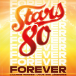 Spectacle STARS 80 - FOREVER