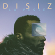 Concert DISIZ LA PESTE &agrave; Strasbourg @ La Laiterie - Grande Salle - Billets & Places