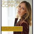 Concert SHARON CORR à Paris @ Café de la Danse - Billets & Places