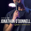 Spectacle JONATHAN O'DONNELL