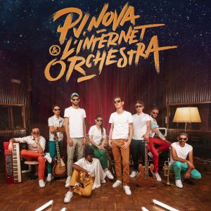 Pv Nova & L'internet Orchestra Pv Nova & L'internet Orchestra