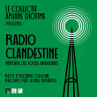 RADIO CLANDESTINE, MEMOIRE DES FOSSES ARDEATINES