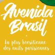 Soirée AVENIDA BRASIL: UN PEU DE CHALEUR AVANT L'HIVER à Paris @ La Bellevilloise - Billets & Places