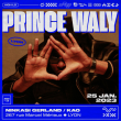 Concert Prince Waly  à LYON @ Ninkasi Gerland / Kao - Billets & Places