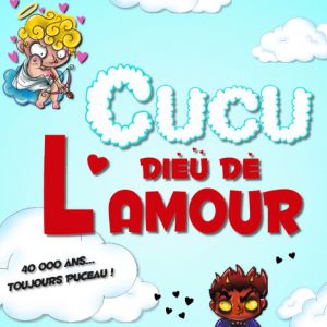 Cucu Dieu De L'amour Cucu Dieu De L'amour