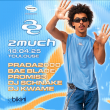 Soirée 2MUCH (Ex La Darude) à RAMONVILLE @ LE BIKINI - Billets & Places