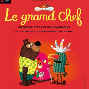 Edmond & Ses Amis, Le Grand Chef - Printemps Jeune Public #25