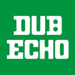 Dub Echo : Dawa Hifi, Vibronics, BAT Records...