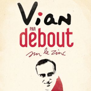 Vian Par Debout Sur Le Zinc Vian Par Debout Sur Le Zinc