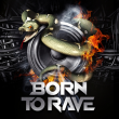 Born To Rave - Marseille