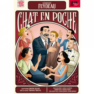 CHAT EN POCHE de Georges Feydeau