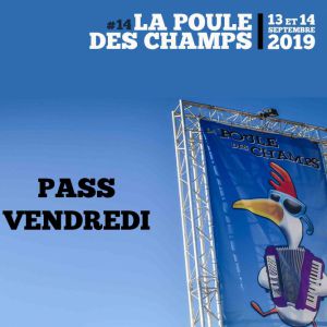 La Poule Des Champs # 14 - Vendredi 13 Septembre 2019 La Poule Des Champs # 14 - Vendredi 13 Septembre 2019