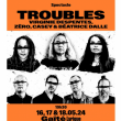 Concert Troubles : Virginie Despentes + Zëro + Casey + Béatrice Dalle