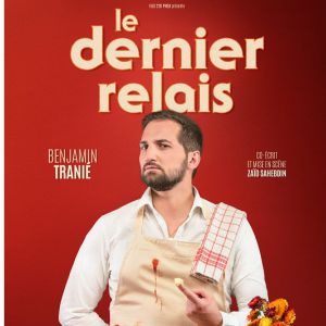 Benjamin Tranie - Le Dernier Relais Benjamin Tranie - Le Dernier Relais
