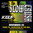 Concert SLOW CRUSH à Paris @ Le Backstage by the Mill - Billets & Places